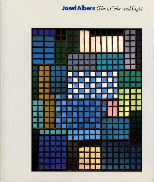 vidrio, color y luz *Josef Albers glass, color and light / [catalogue Brenda Danilowitz!. - New York Guggenheim museum, c1994. - 150 p. ill. ; 28 cm.