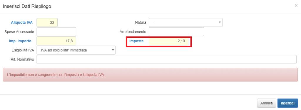 Q: Mi si è presentato il seguente Errore 00422: Per AliquotaIVA = X, ImponibileImporto non è calcolato secondo le regole definite nelle specifiche tecniche. Cosa faccio?