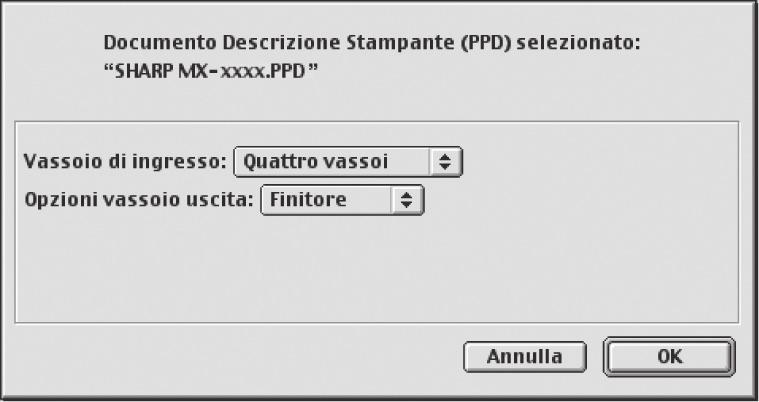 MAC OS 9.0-9.2.2 13 Selezionare la configurazione della macchina. (1) (2) (1) Selezionare gli accessori installati sulla macchina. (2) Selezionare il pulsante [OK].