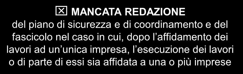 adeguamenti effettuati dall impresa interessata MANCATA REDAZIONE del piano di