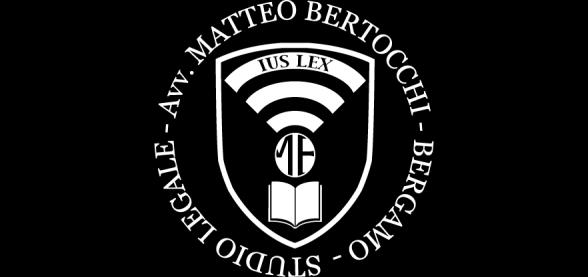 Studio Legale Avv. Matteo Bertocchi www.bertocchi.law Via F.lli Calvi, 10/E - 24122 Bergamo Tel. 035.233217 Fax 035.0633966 PEC matteobertocchi@bergamo.pecavvocati.
