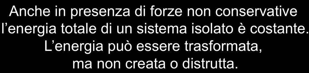 un sistema isolato è costante.