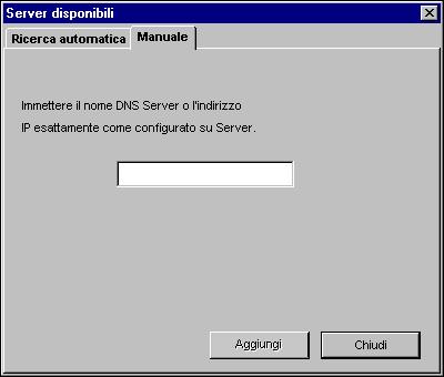 1-66 Installazione del software utente su un computer Windows 2. Fare clic sulla scheda Manuale per individuare un server tramite l indirizzo IP. Immettere l indirizzo IP e fare clic su Aggiungi.