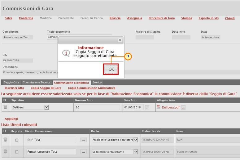 Figura 32: Commissione Economica - Messaggio di conferma copia seggio di gara Copia Commissione Giudicatrice Nel caso in cui gli atti ed i membri della Commissione Economica siano invece gli stessi