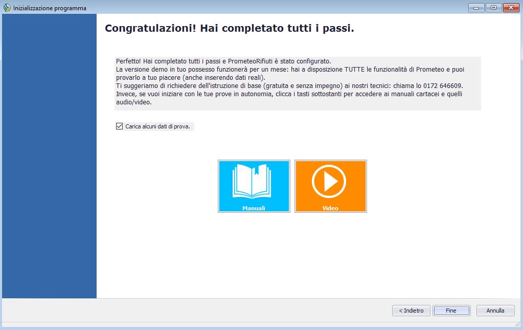 Completamento della procedura Al termine della procedura, se intendi lavorare con la demo, consigliamo di lasciare la spunta su e Prometeo provvederà a creare alcune anagrafiche e CER di