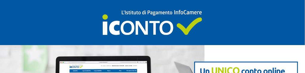 Chi siamo ICONTO è l'istituto di Pagamento di InfoCamere dedicato a chi - come imprese e