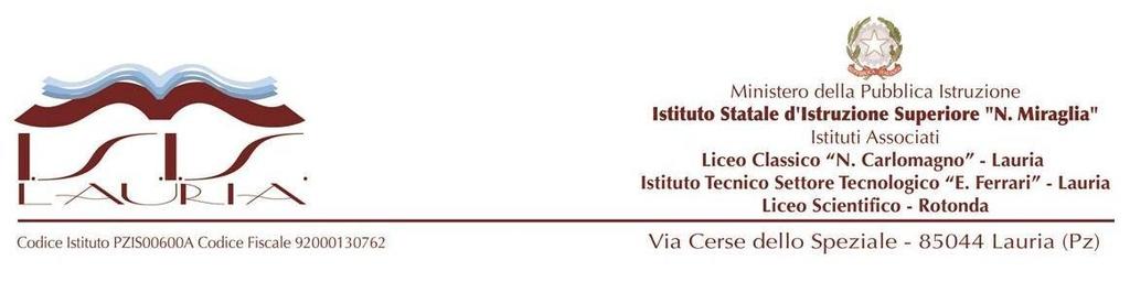 P T O F 2018 / 2019 ISTITUTO TECNICO settore TECNOLOGICO E. FERRARI - LAURIA LICEO CLASSICO N.