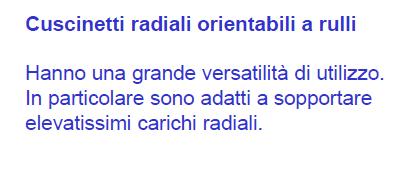 utilizzo è indicato quando si prevedono disassamenti di lieve entità tra l albero e l