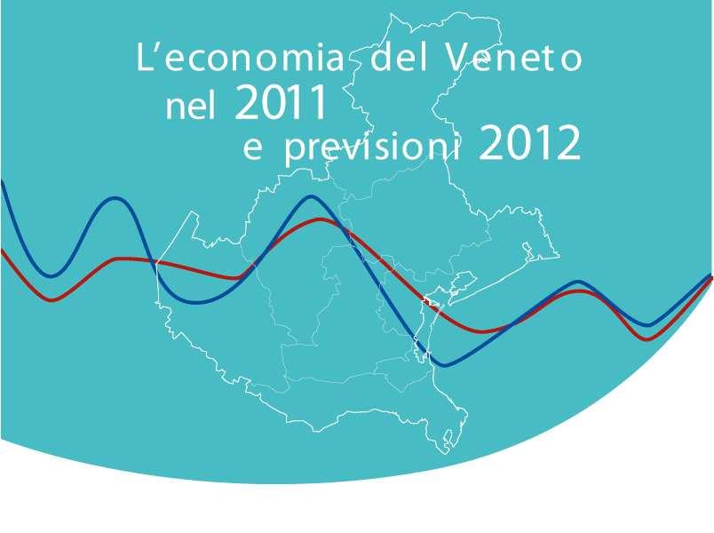 Venezia 3 aprile 2012 Venezia, xxx 2008 L'economia del Veneto 1