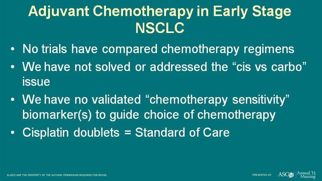 Adjuvant Chemotherapy in Early Stage NSCLC