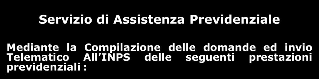 1. Pensione di anzianità 2. Pensione di vecchiaia 3. Pensione a seguito dispensa per fisica inabilità 4.