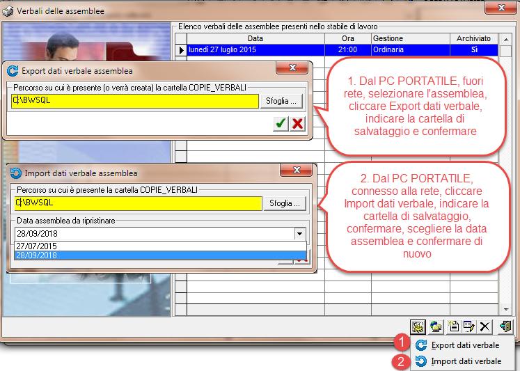 rete con il pc portatile. Dal pc portatile, fuori rete, selezionare l'assemblea, cliccare Export dati verbale, indicare la cartella di salvataggio e confermare.