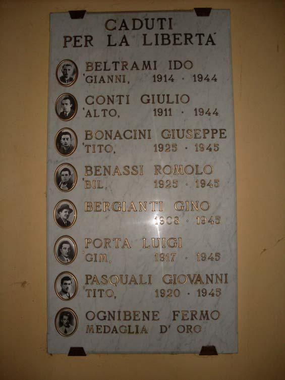 Ai Caduti per la Libertà Trattasi di una lapide in marmo con epigrafi di colore oro e fotoceramiche dei caduti. Commissionata dall'amministrazione comunale, l'inaugurazione risale al 25 aprile 1999.