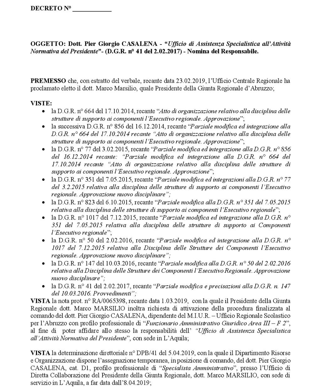 Pag. 24 Bollettino Ufficiale della Regione Abruzzo Anno XLIX - N. 81 Speciale (15.05.2019) DECRETO 12.04.2019, N. 29 Dott.