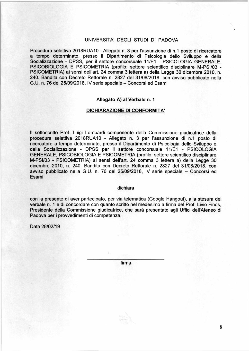 UNIVERSITÀ' DEGLI STUDI DI PADOVA Procedura selettiva 2018RUA10 - Allegato n. 3 per l assunzione di n.