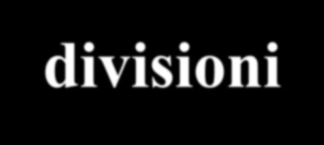 STRUTTURA MULTIDIVISIONALE Direzione generale cdp Pianificazione e controllo Finanza Marketing R & S Organizzazione e personale cdcd Divisione A