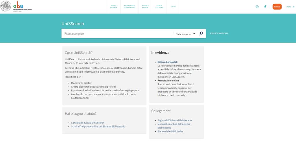 La ricerca in UniSSearch UniSSearch è un servizio che rende più facile e veloce la ricerca delle risorse in quanto è configurato per cercare contemporaneamente nel catalogo, nelle risorse