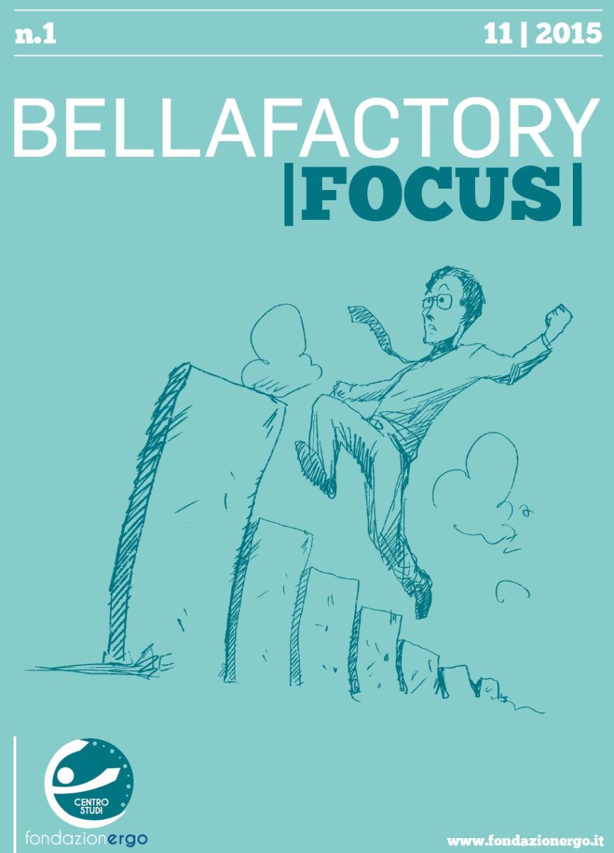 sul TheBellaFactory Report saranno pubblicati in forma