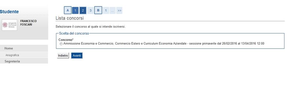 In questa schermata puoi scegliere la prova di ammissione a cui iscriverti: