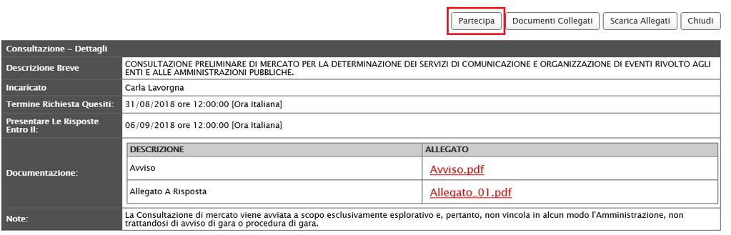 Dal dettaglio della Consultazione l Operatore Economico può: Scaricare con un unico click i documenti contenuti nella Consultazione cliccando sul comando Scarica Allegati come