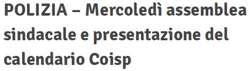 Mercoledì 25 gennaio verrà presentato il calendario storico del Coisp.