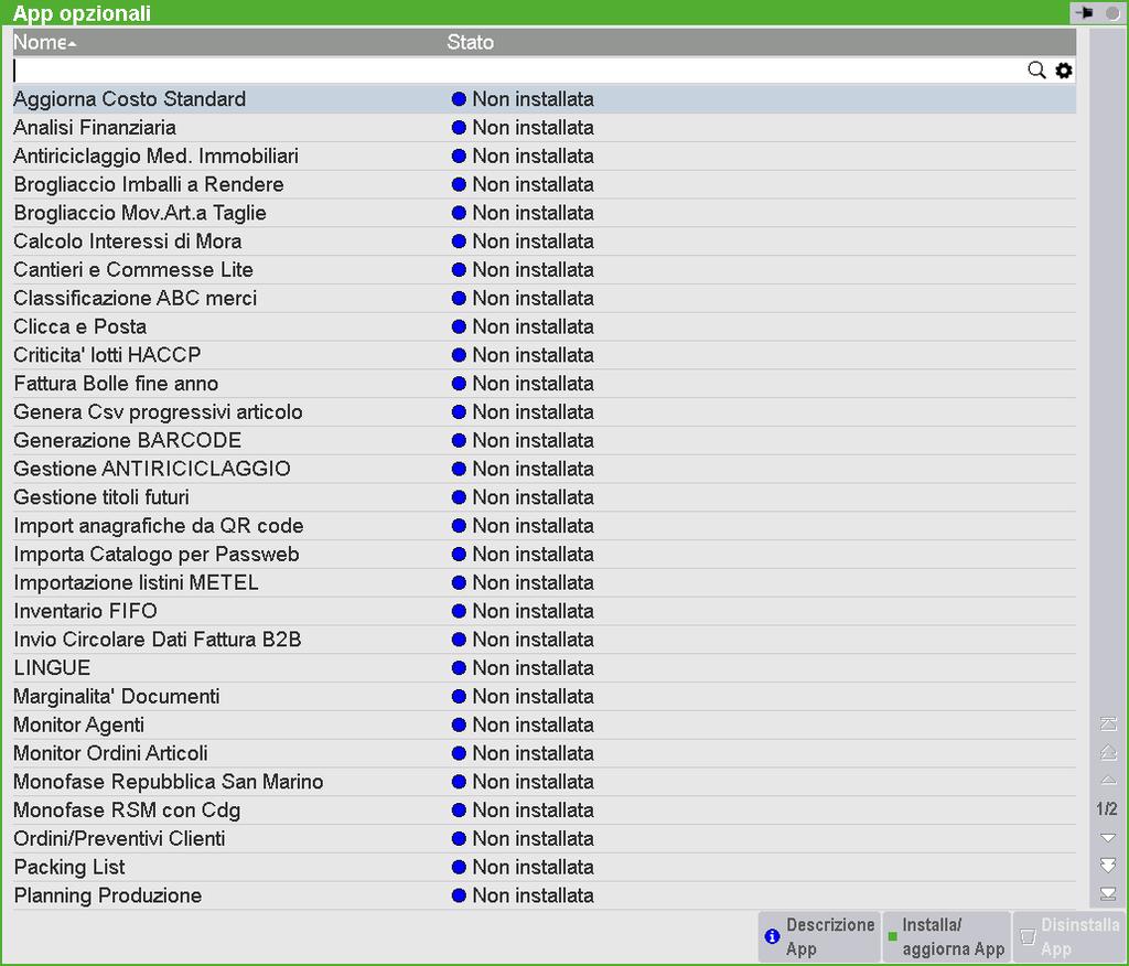 Installazione App Opzionali La nuova voce di menu: AZIENDE INSTALLAZIONI APP OPZIONALI consente all utilizzatore di Mexal- Passcom di scaricarsi in autonomia le APP opzionali prodotte da Passepartout