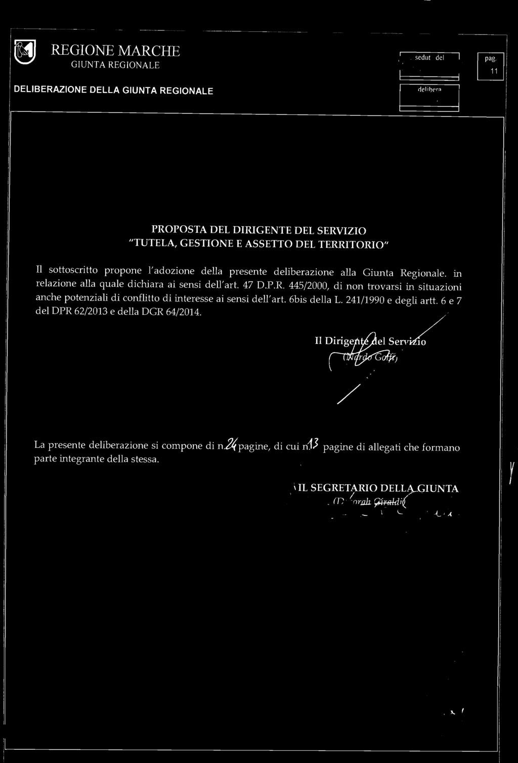 r-----.-----...------ - ----_....-. l, W41 ag GUNTA REGONALE 11 DELBERAZONE DELLA GUNTA REGONALE PROPOSTA DEL DRGENTE DEL SERVZO "TUTELA, GESTONE E ASSETTO DEL TERRTORO" l sottoscrtto propone