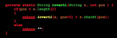 Inverti Stringa La funzione ricorsiva inverti chiama se stessa, avanzando la posizione del carattere, finché non si arriva alla fine della stringa (posizione == s.