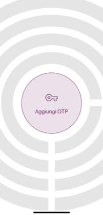 4 ATTIVAZIONE APP NAMIRIAL OTP - IOS Aprire l App Namirial OTP e fare tap su Aggiungi OTP.