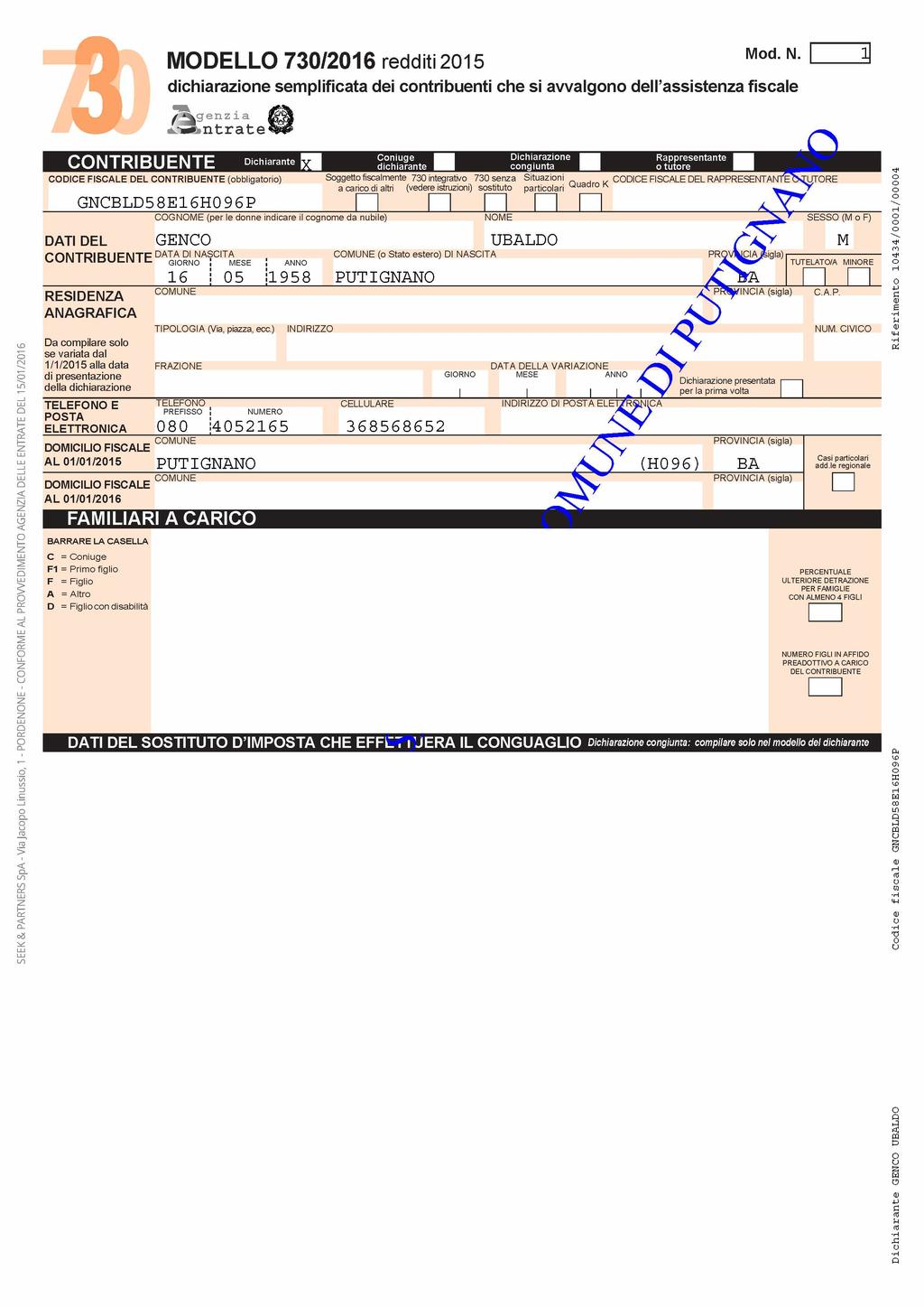 dichiarazie semplificata dei ctribueti che si avvalg dell assisteza fiscale SEEK & PARTNERS SpA - Via Jacp Liussi, - PRDENNE - CNFRME AL PRVVEDIMENT AGENZIA DELLE ENTRATE DEL /0/0 J g e z ia trate