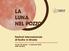 LA LUNA NEL P ZZ. Festival Internazionale di Teatro in Strada. Caorle 29 agosto 2 settembre 2018 XXIII A Edizione