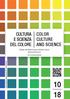 CULTURA E SCIENZA DEL COLORE COLOR CULTURE AND SCIENCE. Rivista dell Associazione Italiana Colore.