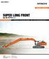 Serie ZAXIS-5 SUPER LONG FRONT. ZX470LCH-5B 270 kw (362 HP) kg. Modello Potenza nominale motore Peso operativo