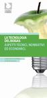 LA TECNOLOGIA DEL BIOGAS: ASPETTI TECNICI, NORMATIVI ED ECONOMICI. Corso tecnico normativo di alta formazione