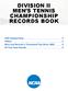 DIVISION II MEN S TENNIS CHAMPIONSHIP RECORDS BOOK
