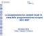 La cooperazione tra contesti locali in vista della programmazione europea marzo 2019 Udine, Palazzo D Aronco