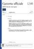 Gazzetta ufficiale dell'unione europea L 143. Legislazione. Atti non legislativi. 60 o anno. Edizione in lingua italiana. 3 giugno 2017.