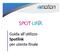 Guida all utilizzo Spotlink per utente finale