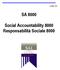 SA 8000: 1997 SA Social Accountability 8000 Responsabilità Sociale 8000