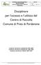 Disciplinare per l accesso e l utilizzo del Centro di Raccolta Comune di Prata di Pordenone