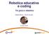 Robotica educativa e coding