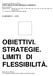 OBIETTIVI. STRATEGIE. LIMITI DI FLESSIBILITÀ.