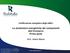 Certificazione energetica degli edifici Le prestazioni energetiche dei componenti dell involucro Prima parte