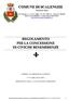 COMUNE DI SCALENGHE REGOLAMENTO PER LA CONCESSIONE DI CIVICHE BENEMERENZE. Adottato con deliberazione consiliare. n.7 in data