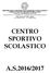 CENTRO SPORTIVO SCOLASTICO