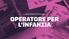 CORSI DI FORMAZIONE PROFESSIONALE (F.P.) AUTOFINANZIATI AUTORIZZATI DALLA REGIONE CAMPANIA OPERATORE PER L INFANZIA