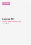Lenovo P2. Guida dell utente V1.0. Lenovo P2a42