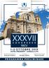 XXXVII 1-3 OTTOBRE 2019 PROGRAMMA PRELIMINARE HOTEL PRESIDENT - MARSALA (TP) In onore di Giuseppe Galfano. Presidente della Società Rosario Leonardi