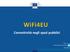 WiFi4EU. Connettività negli spazi pubblici.