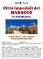 Città Imperiali del MAROCCO